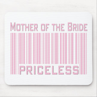 Mother of the Bride Priceless Mouse Pad