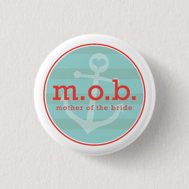 Mother of the Bride Sailor 1 Inch Round Button (Front)