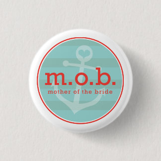Mother of the Bride Sailor 1 Inch Round Button