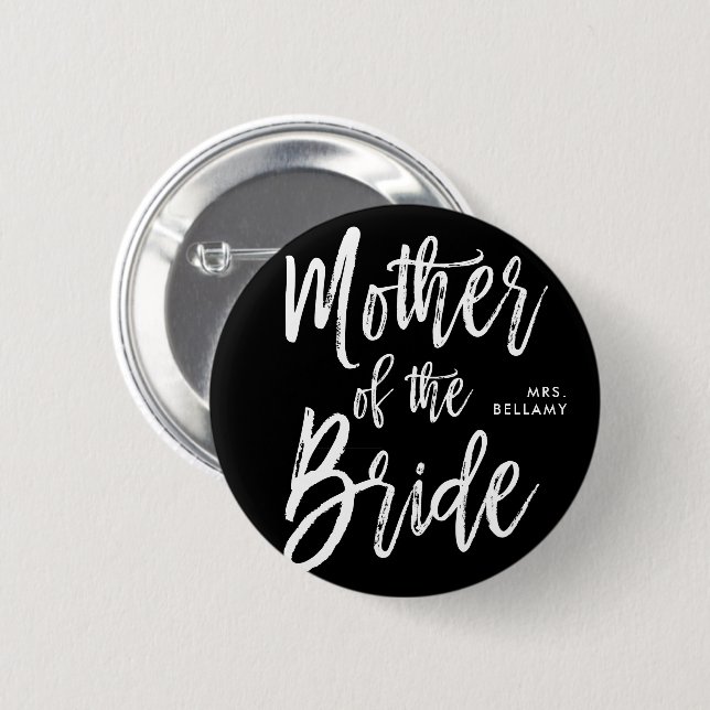 Mother of the Bride | Script Style Custom black 2 Inch Round Button (Front & Back)