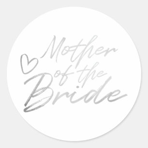 Mother of the Bride - Silver faux foil sticker