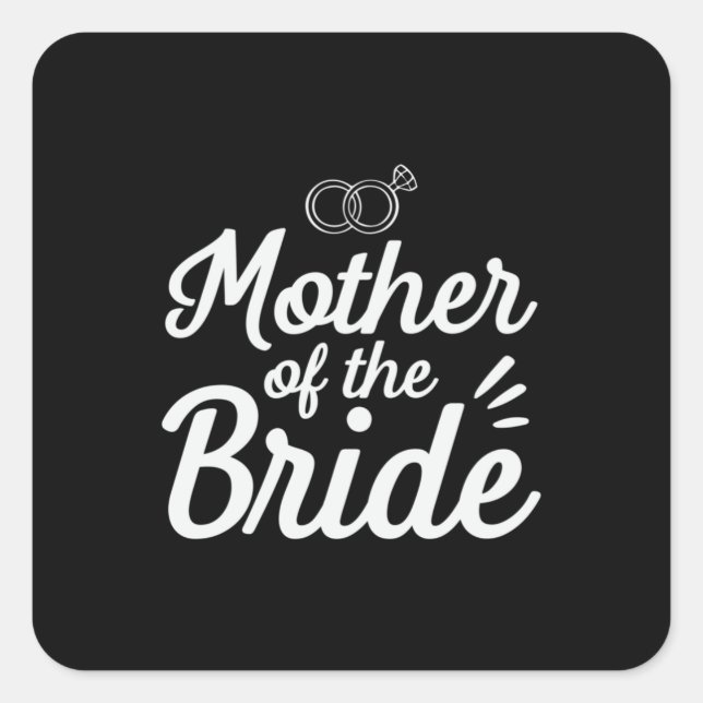 Mother Of The Bride Square Sticker (Front)