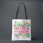 Mother of the Bride Tropical Destination Wedding Tote Bag<br><div class="desc">The design features a modern watercolor floral design with tropical leaves and flowers.</div>
