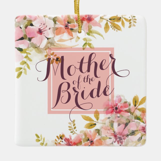 Mother of the Bride Watercolor Wedding | Ornament (Front)