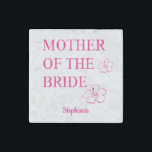 Mother Of The Bride Wedding Gift Pink Floral Stone Magnets<br><div class="desc">Designed with pink floral designs and text template for name,  this makes a cool,  personalized gift for the mother of the bride!</div>