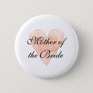 Mother of the bride wedding pin button badge
