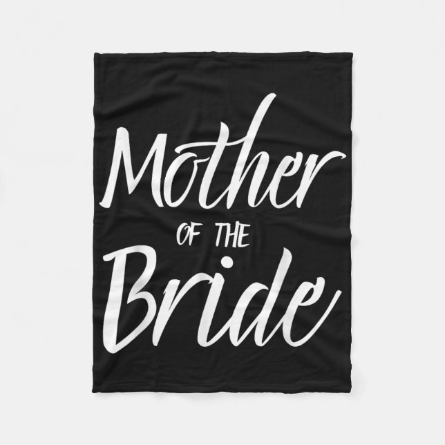 Mother Of The Bride Wedding Shower Bridal Party Mo Fleece Blanket (Front)