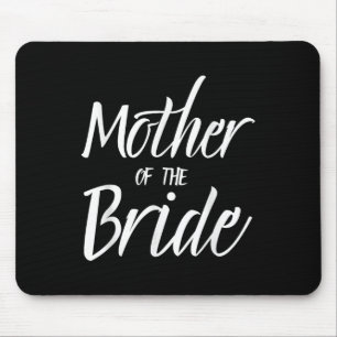 Mother Of The Bride Wedding Shower Bridal Party Mo Mouse Pad