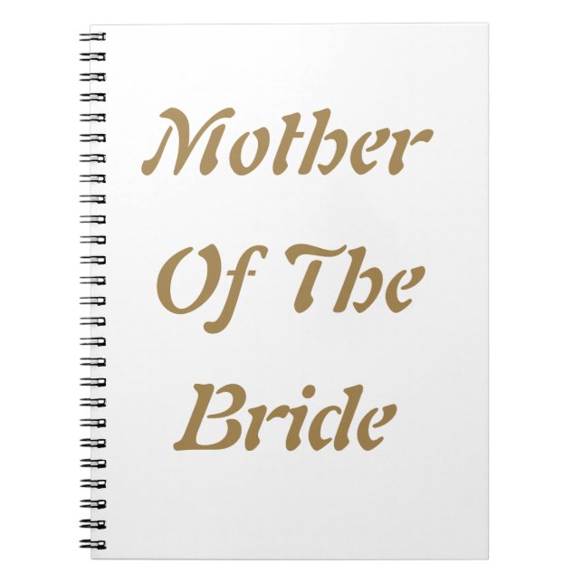 Mother Of The Bride Weddings Gift Favour Gold Whit Notebook (Front)