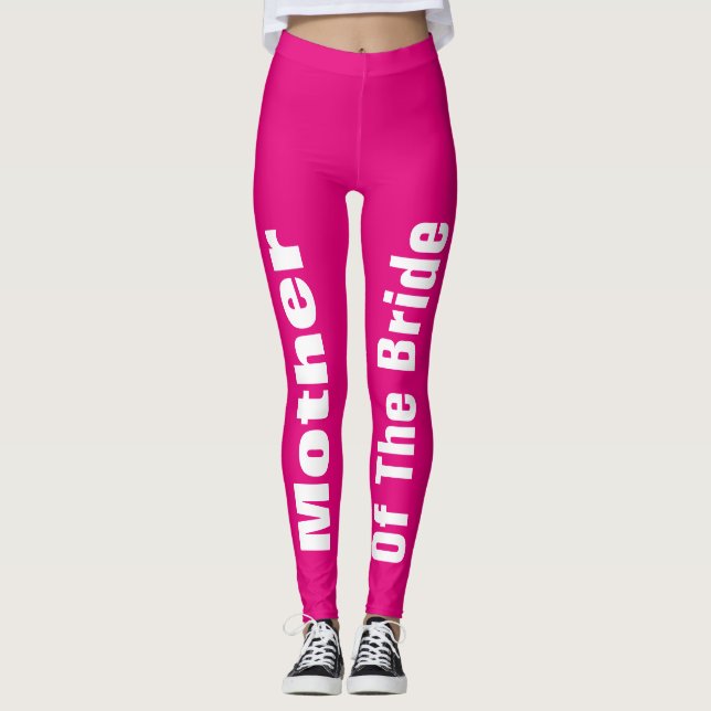 Mother Of The Bride Weddings Parents Gifts Favours Leggings (Front)