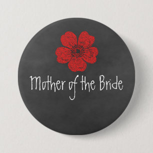 Mother of the Bride Wild Red Roses Chalkboard 3 Inch Round Button