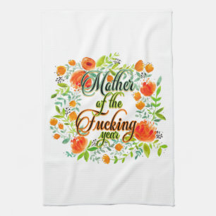 Mother of the F*cking Year Wildflower Floral Mom Kitchen Towel