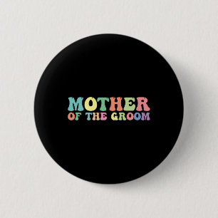 Mother Of The Groom 2 Inch Round Button