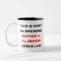 mother of the groom, awesome