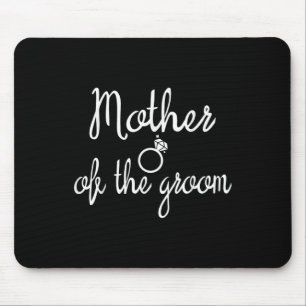 Mother Of The Groom Bachelor Party Bridesmaid Brid Mouse Pad