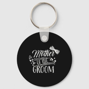 Mother Of The Groom Bachelor Wedding Party Sayings Keychain