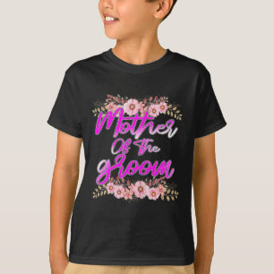 Mother Of The Groom Bachelorette Wedding Party Bri T-Shirt