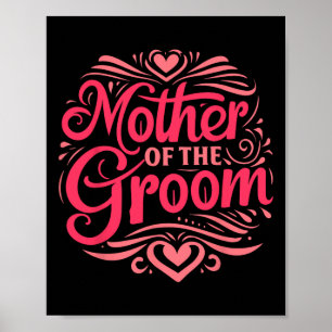 Mother Of The Groom Bridal Party  Poster