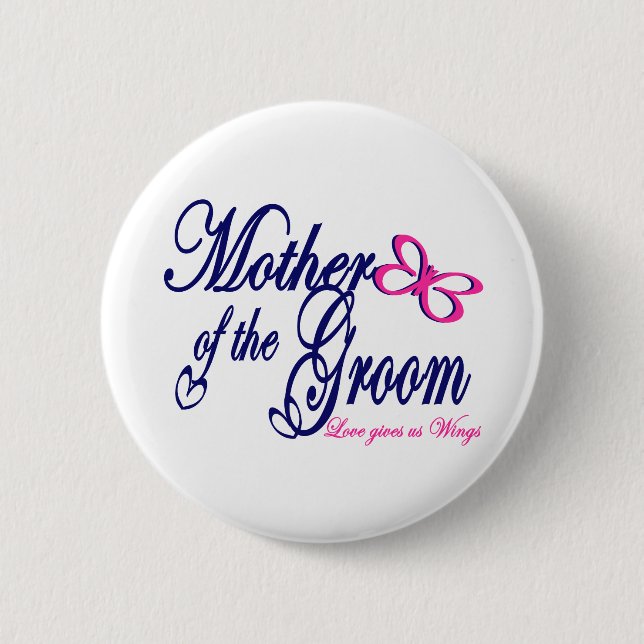 Mother of the Groom/ Butterfly 2 Inch Round Button (Front)
