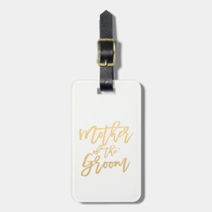 Mother of the Groom/Calligraphy Travel Luggage Tag