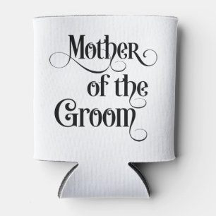 Mother of the Groom Can Cooler
