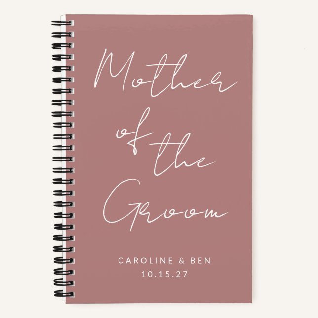 Mother of the Groom Custom Wedding Dusty Rose Notebook (Front)
