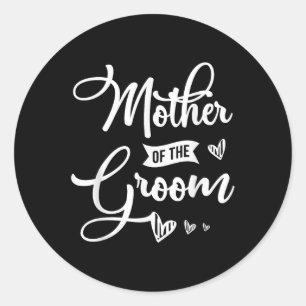 Mother Of The Groom Design For A Bride Wedding  Classic Round Sticker