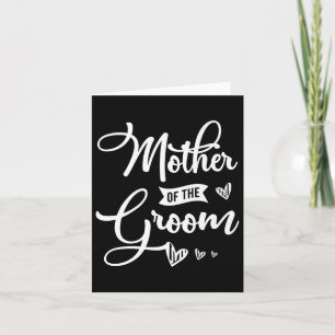 Mother Of The Groom Design For A Bride Wedding Pre Card
