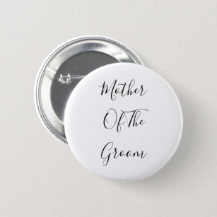 Mother Of The Groom Elegant Classy Trendy 2021 2 Inch Round Button