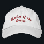 Mother of the Groom Embroidered Hat<br><div class="desc">This hat would make a great gift for the mother of the groom.  You can change the stitching colour by hitting the customize it! button and proceed from there.</div>