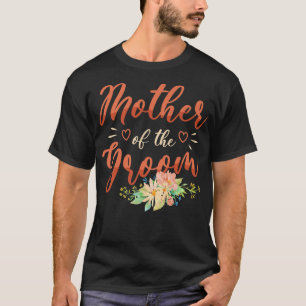 Mother of the groom for a Wedding Planner Annivers T-Shirt