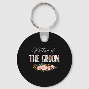 Mother Of The Groom I Loved Him First Mother's Day Keychain
