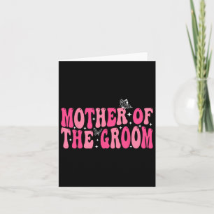 Mother Of The Groom Mom Groovy Wedding Bachelor Pa Card