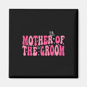 Mother Of The Groom Mom Groovy Wedding Bachelor Pa Magnet