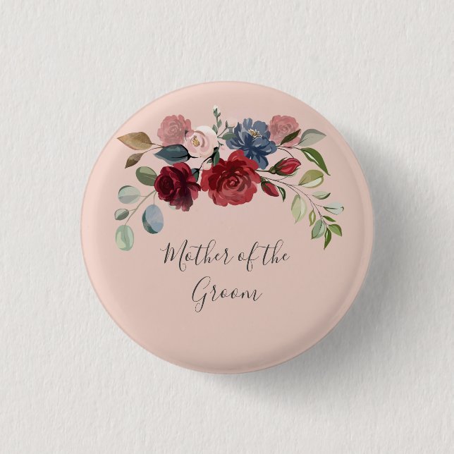 Mother of the Groom Rustic Burgundy Floral Custom 1 Inch Round Button (Front)