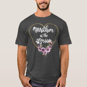 Mother Of The Groom Shower Wedding Day Grooms Mom T-Shirt