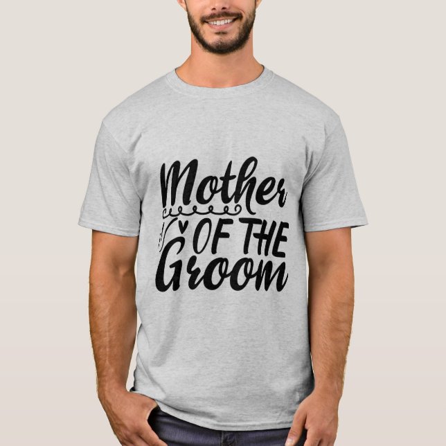 Mother of the groom T-Shirt (Front)