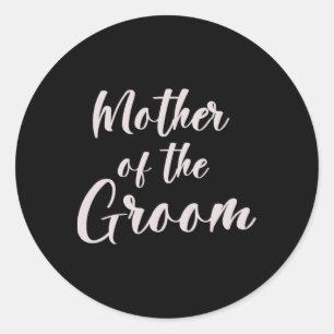 Mother Of The Groom Tee Wedding Team Of Groom Mom Classic Round Sticker