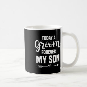Mother Of The Groom Wedding Forever My Son Mother' Coffee Mug