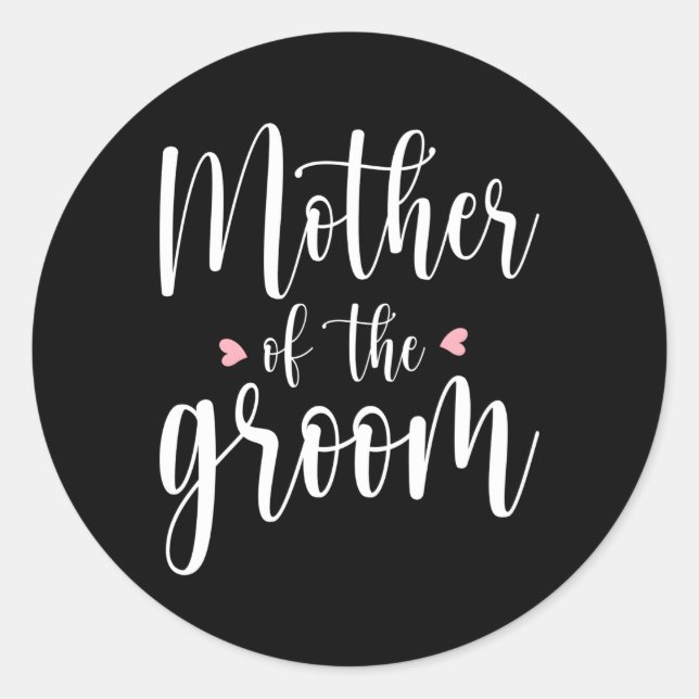 Mother Of The Groom Wedding Marriage Groom Mom Classic Round Sticker (Front)