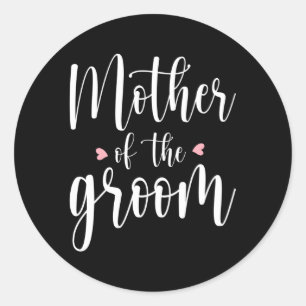 Mother Of The Groom Wedding Marriage Groom Mom Classic Round Sticker