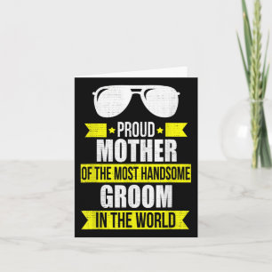 Mother Of The Handsome Groom Bridegroom Wedding Gi Card