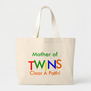 Mother of TWINS  Clear A Path! Large Tote Bag