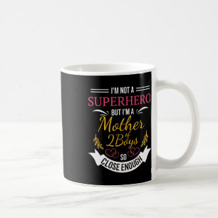 Mother Of Two Boys Funny Tee For Mom With 2 Sons Coffee Mug