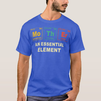 Mother periodic table Nerd Geek Chemist Retro Mom T-Shirt