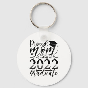 Mother Proud Mommy Of A Class Of 2022 Graduate Keychain