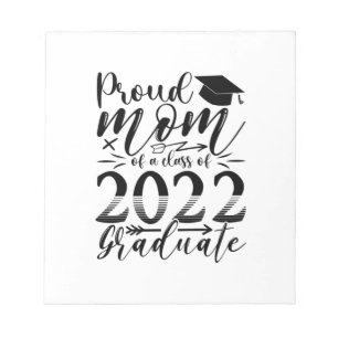 Mother Proud Mommy Of A Class Of 2022 Graduate Notepad