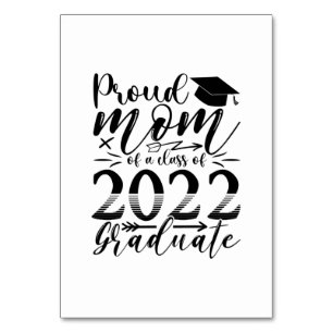 Mother Proud Mommy Of A Class Of 2022 Graduate Table Number