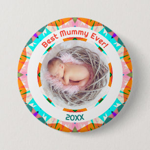 Mother’s Day Best Mummy Ever Baby Girl Photo Gift  3 Inch Round Button