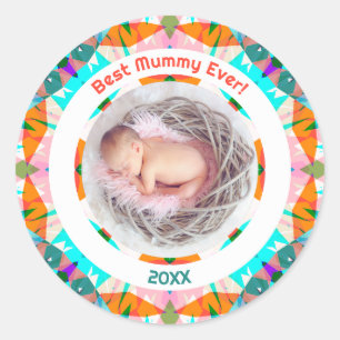 Mother’s Day Best Mummy Ever Baby Girl Photo Gift  Classic Round Sticker